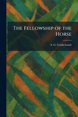 The Fellowship of the Horse - S G Goldschmidt - 9781025654027