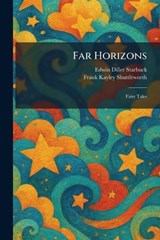Far Horizons - Edwin Diller Starbuck ; Frank Kayley Shuttleworth - 9781025654126