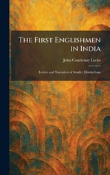 The First Englishmen in India - John Courtenay Locke - 9781025655147