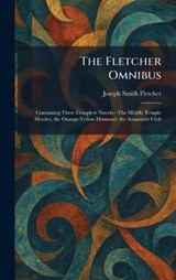 The Fletcher Omnibus - Joseph Smith Fletcher - 9781025657837