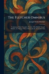 The Fletcher Omnibus - Joseph Smith Fletcher - 9781025662398