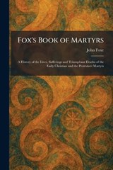 Fox's Book of Martyrs - John Foxe - 9781025667331