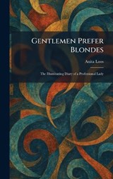 Gentlemen Prefer Blondes - Anita Loos - 9781025673820