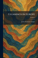Gleanings in Europe - James Fenimore Cooper - 9781025684055