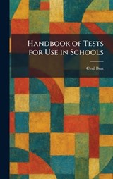 Handbook of Tests for Use in Schools - Cyril Burt - 9781025696898