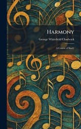 Harmony - George Whitefield Chadwick - 9781025698403