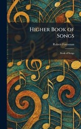 Higher Book of Songs - Robert Foresman - 9781025706016