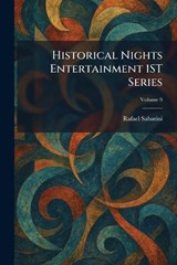 Historical Nights Entertainment 1ST Series - Rafael Sabatini - 9781025710693