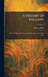 A History of England - Hilaire Belloc - 9781025712710