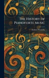 The History of Pianoforte Music - Herbert Westerby - 9781025715353