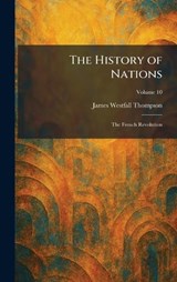 The History of Nations - James Westfall Thompson - 9781025716749