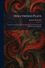 Hollywood Plays - Kenyon Nicholson - 9781025718545