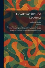 Home Workshop Manual - Arthur Wakeling - 9781025725161