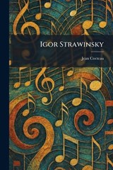 Igor Strawinsky - Jean Cocteau - 9781025733111