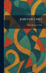 Jobs for Girls - Hazel Rawson Cades - 9781025755120