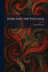 Juno and the Paycock - Sean O'Casey - 9781025765488