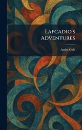Lafcadio's Adventures - Andre Gide - 9781025772042