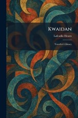Kwaidan - Lafcadio Hearn - 9781025772653