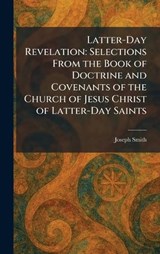 Latter-Day Revelation - Joseph Smith - 9781025777719