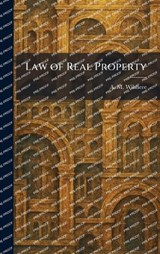 Law of Real Property - A M Wilshere - 9781025780542