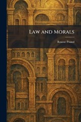 Law and Morals - Roscoe Pound - 9781025784854
