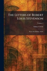 The Letters of Robert Louis Stevenson - Sidney Colvin - 9781025797946