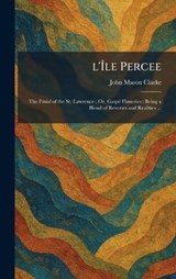 L'Ã?le Percee - John Mason Clarke - 9781025802060