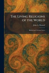 The Living Religions of the World - John A Manard - 9781025812502