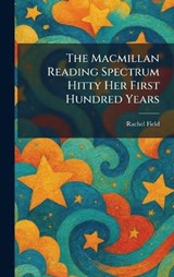 The Macmillan Reading Spectrum Hitty Her First Hundred Years - Rachel Field - 9781025815107