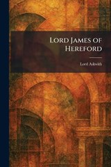 Lord James of Hereford - Lord Askwith - 9781025815541
