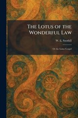 The Lotus of the Wonderful Law - W E Soothill - 9781025816326
