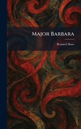 Major Barbara - Bernard Shaw - 9781025818115
