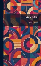 Make-Up - John F Baird - 9781025818627