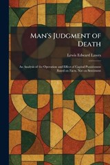 Man's Judgment of Death - Lewis Edward Lawes - 9781025822457