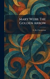 Mary Webb - G K Chesterton - 9781025825717
