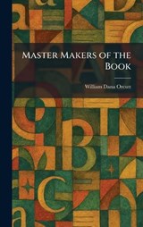 Master Makers of the Book - William Dana Orcutt - 9781025825885