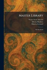 Master Library - Walter Scott Athearn ; Alberta Munkres ; Minetta Leonard - 9781025830193