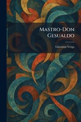 Mastro-Don Gesualdo - Giovanni Verga - 9781025831763