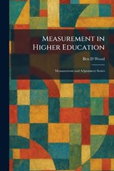 Measurement in Higher Education - Ben D Wood - 9781025832005