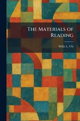 The Materials of Reading - Willis L Uhl - 9781025832050