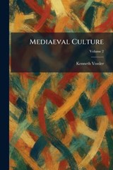 Mediaeval Culture - Kenneth Vossler - 9781025833842