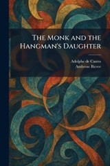 The Monk and the Hangman's Daughter - Ambrose Bierce - 9781025850740