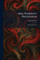 Mrs. Warren's Profession - Bernard Shaw - 9781025855103