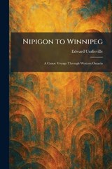 Nipigon to Winnipeg - Edward Umfreville - 9781025866512