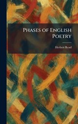 Phases of English Poetry - Herbert Edward Read - 9781025898285