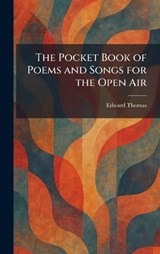 The Pocket Book of Poems and Songs for the Open Air - Edward Thomas - 9781025909189