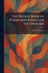 The Pocket Book of Poems and Songs for the Open Air - Edward Thomas - 9781025913032