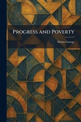 Progress and Poverty - Henry George - 9781025931845