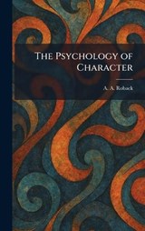 The Psychology of Character - A a Roback - 9781025934075