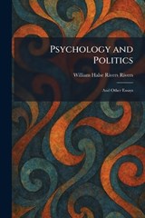 Psychology and Politics - William Halse Rivers Rivers - 9781025935713
